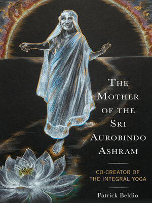cover image of The Mother of the Sri Aurobindo Ashram